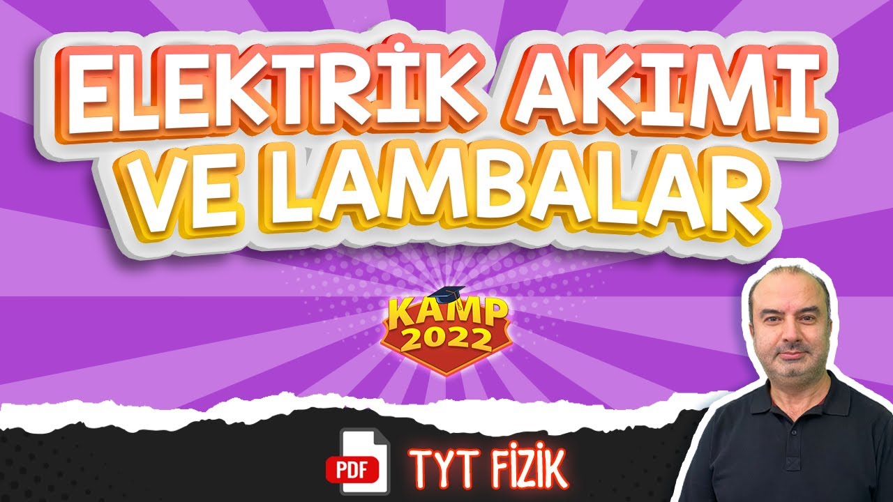 Elektrik Akımı ve Lambalar | TYT Fizik #Kamp2022 #tyt2022FİZ14