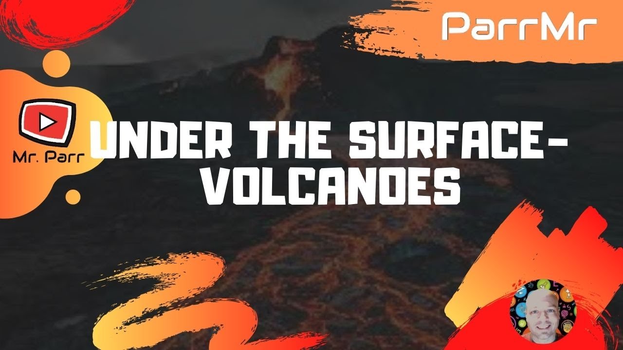 Under the Surface Volcanoes