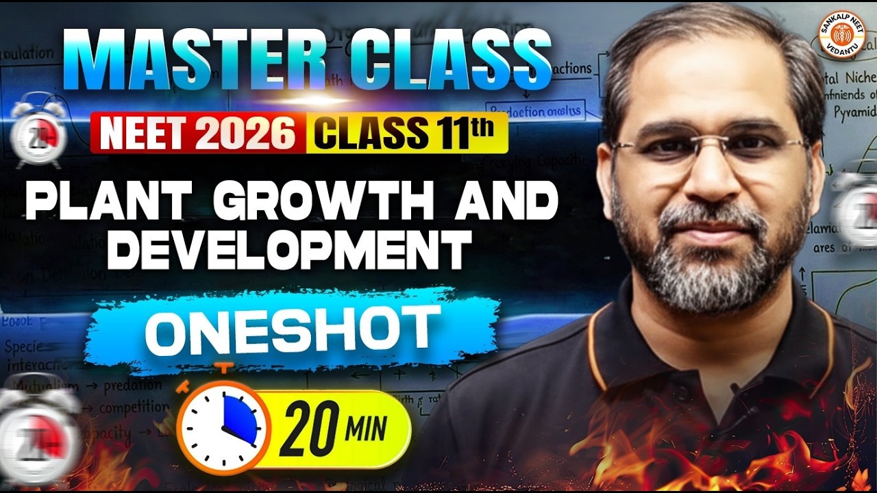 Plant Growth and Development Class 11 One Shot | NEET 2026 | By Tarun Sir