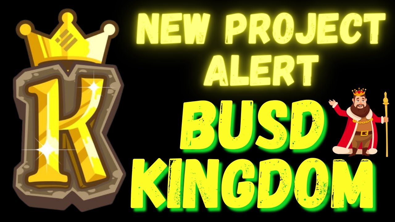 BUSD KINGDOM JUST LAUNCHED AND ITS GOING CRAZY