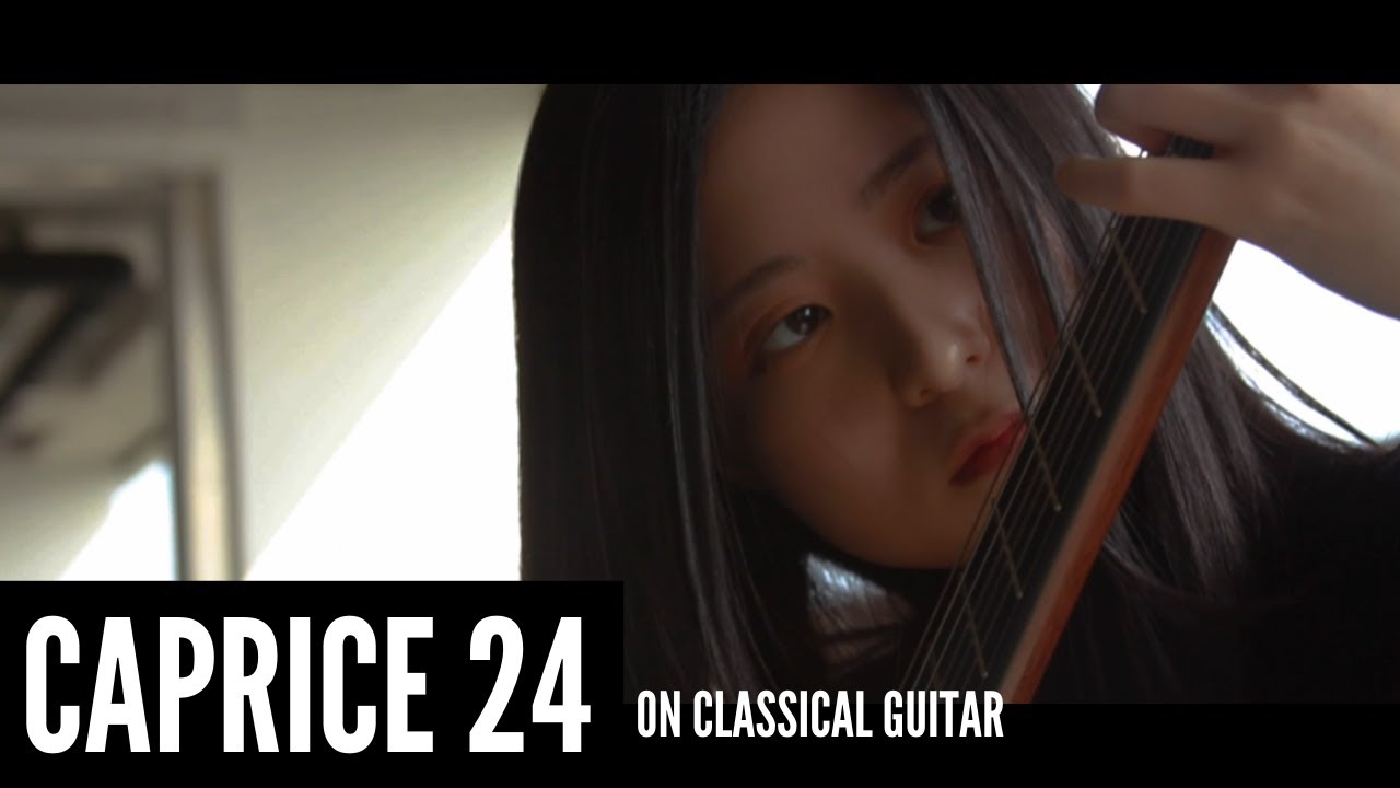 Caprice 24 - Niccol&ograve; Paganini on classical guitar Cover by Haeun Jang