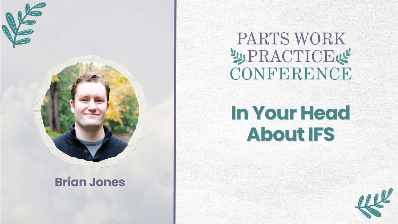 In Your Head About IFS | Brian Jones | PWP Conference 01/24/26