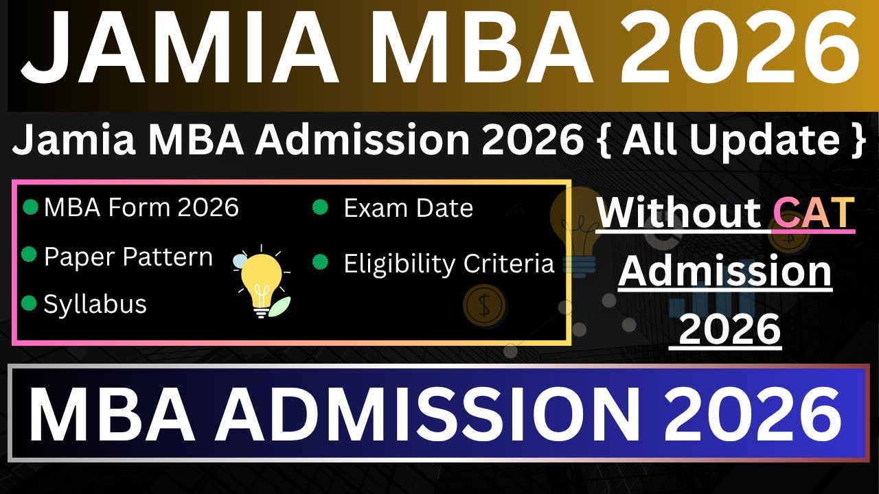Jamia MBA Admission Without CAT 2026 || Jamia MBA Specialization, Course Fee, Eligibility Criteria