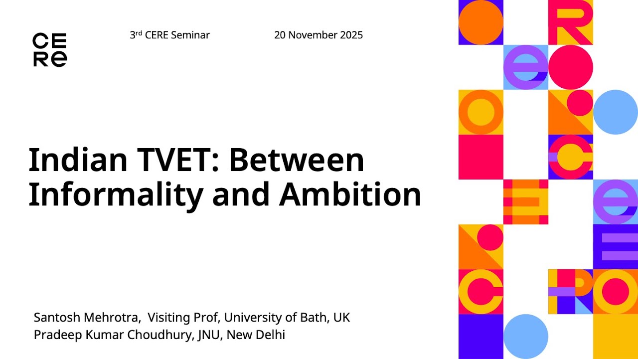 CERE Observatory Expert Seminar | TVET in India: Development, Challenges and Prospects