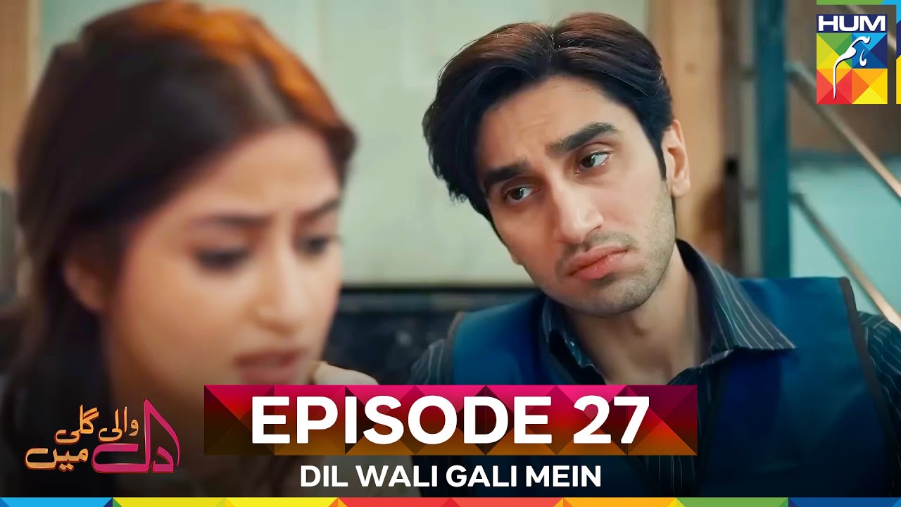 Dil Wali Gali Mein Episode 27