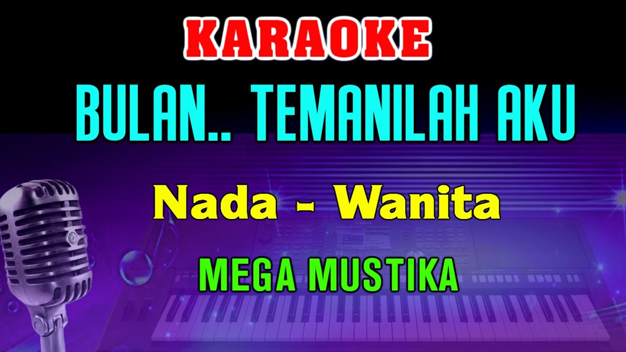 BULAN - KARAOKE Nada Wanita | Mega Mustika || Dangdut Nostalgia