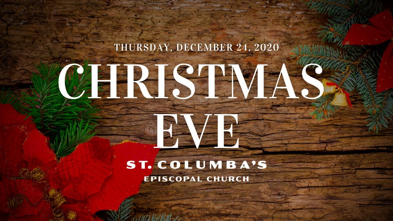 Christmas Eve 2020, St. Columba's Episcopal Church