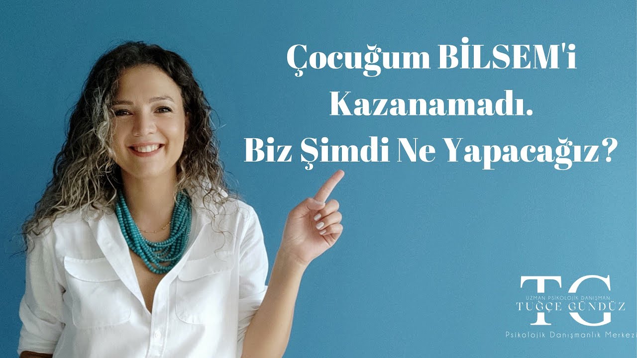 Çocuğum BİLSEM'i Kazanamadı.Biz Şimdi Ne Yapacağız?