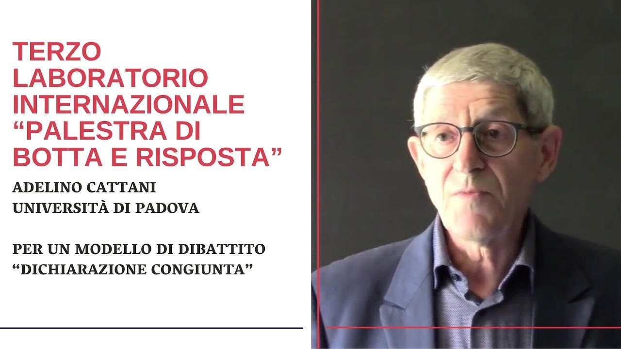Adelino Cattani - Per un modello di dibattito “Dichiarazione congiunta”