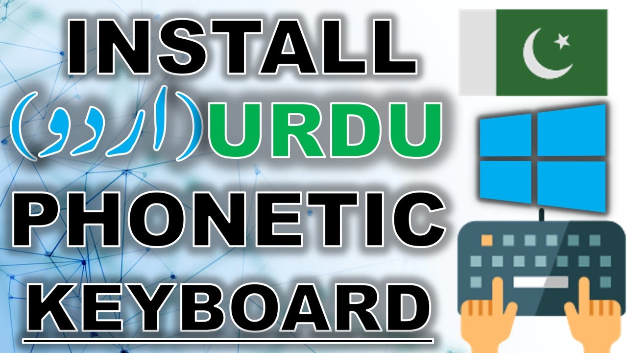 How to Install Urdu phonetic keyboard windows 10