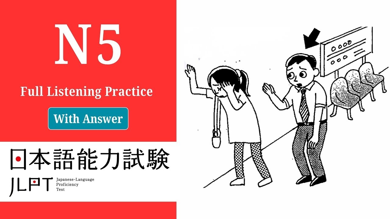 JLPT N5 JAPANESE LISTENING PRACTICE TEST WITH ANSWERS 2025    JLPT Test