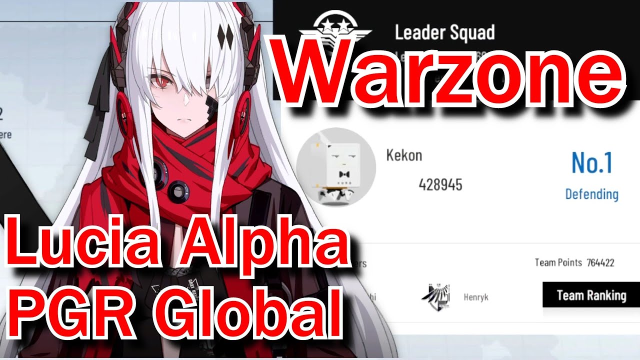 Lucia Alpha Warzone Leader Squad 428k Score - Punishing Gray Raven Global