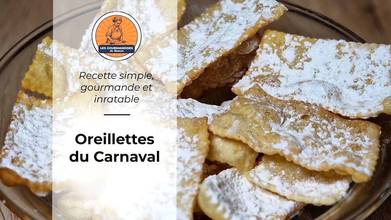 Oreillettes Croustillantes : La Recette IN-CON-TOUR-NABLE pour le Carnaval et Mardi Gras ! 😍🎭