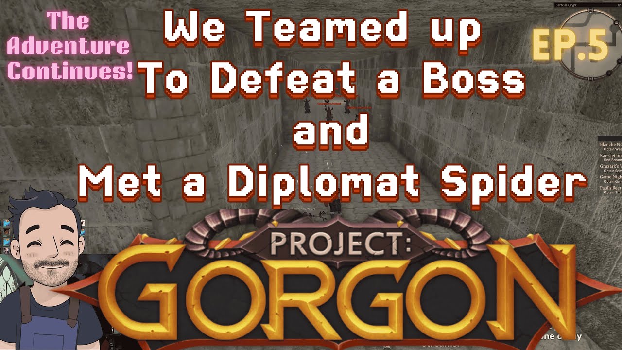 Strangers to Heroes| Project: Gorgon - Teaming Up For a Boss and Found Out How to Become a Spider!