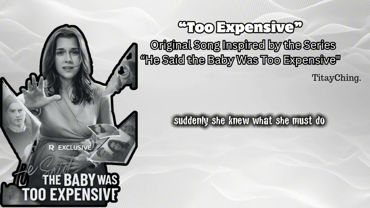 Too Expensive -  Song Inspired from the series 