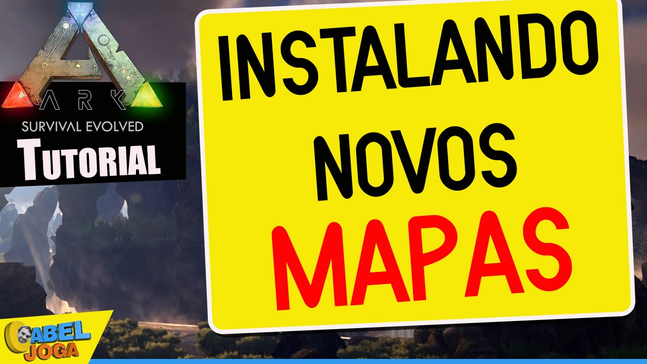 Ark Survival Evolved - Como instalar novos mapas  - Tutorial