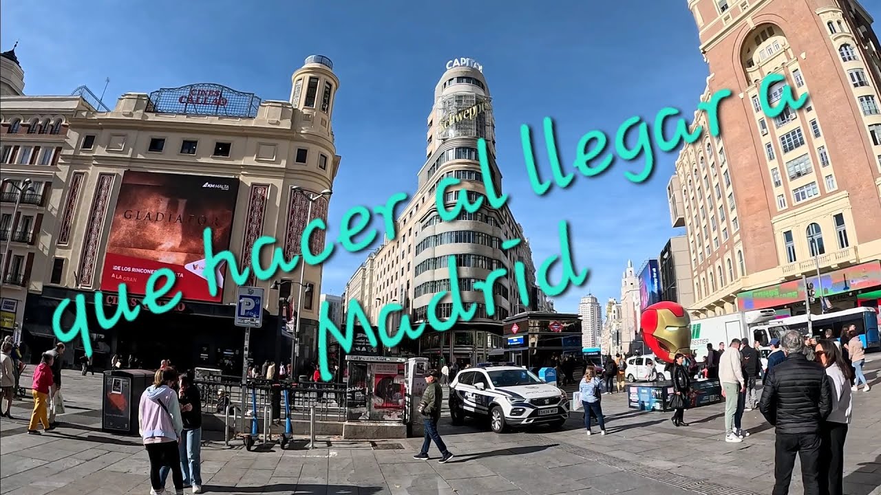 Madrid españa.  que hacer apenas llegues y nadie te lo cuenta