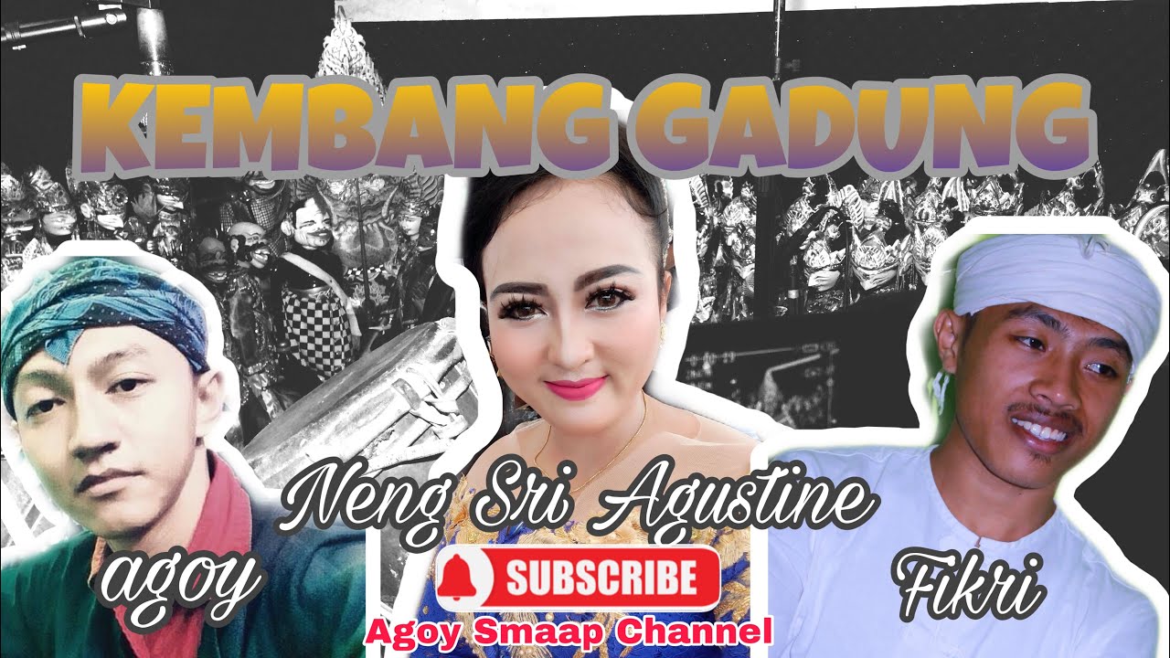 KEMBANG GADUNG, agoy kendang ft Neng Sri&Fikri Yulian