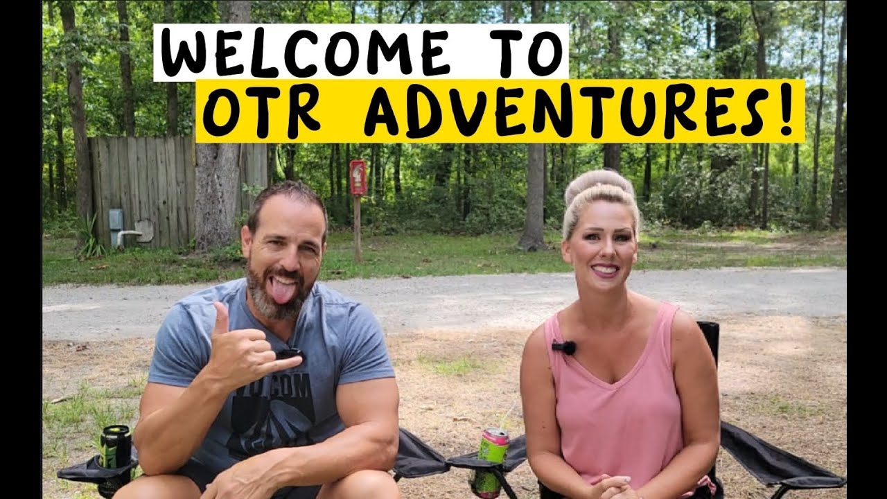 WELCOME TO OTR ADVENTURES !! COME AND SEE!!!  EP. 1