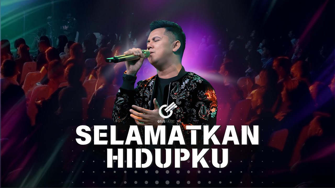 Selamatkan Hidupku - GSJS Music ft. Michael Panjaitan
