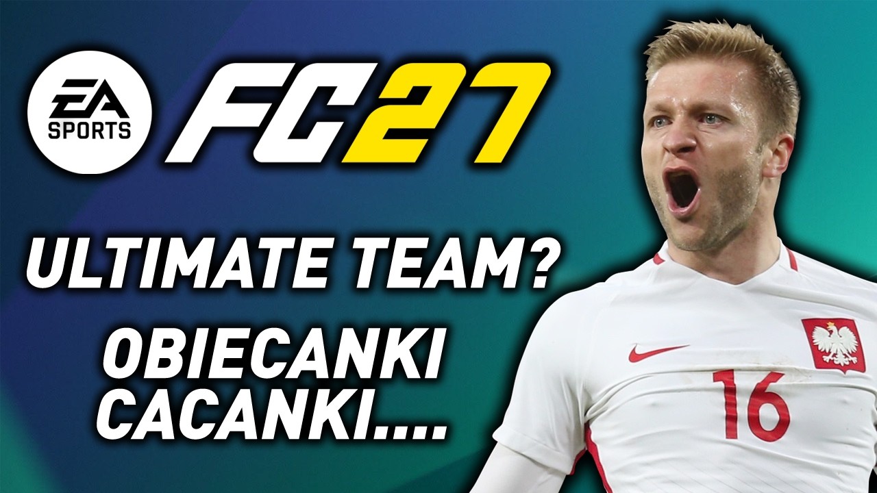 FC 27 - ULTIMATE TEAM, CZY EA MYDLI NAM OCZY?