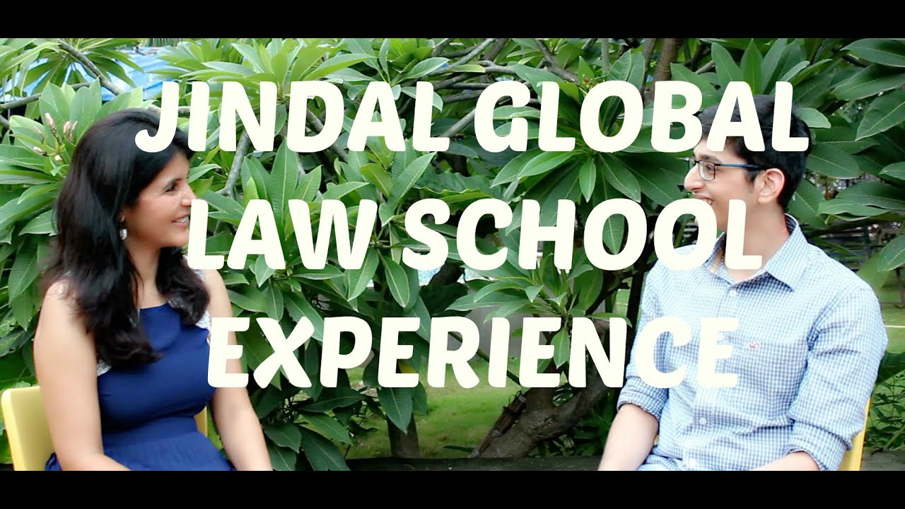 College Experience - Jindal Global Law School