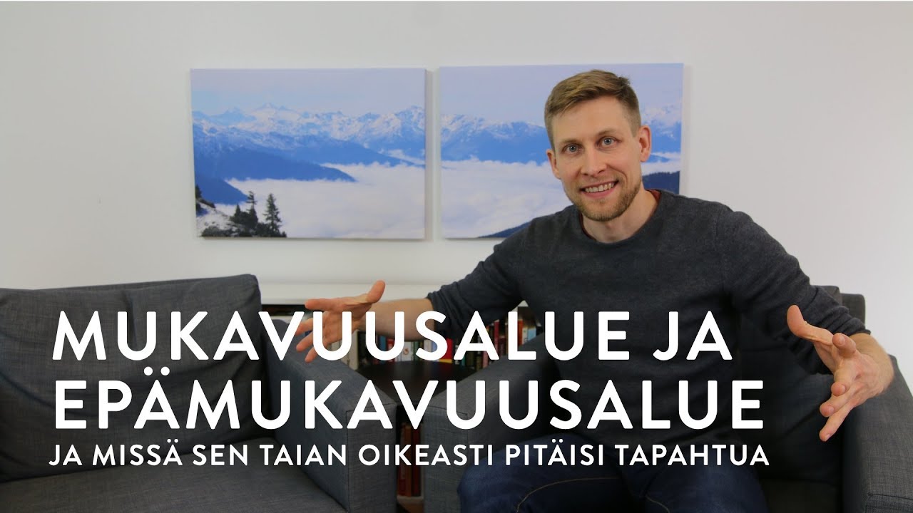 Mitä sinun tulisi tietää epämukavuusalueelle menemisestä