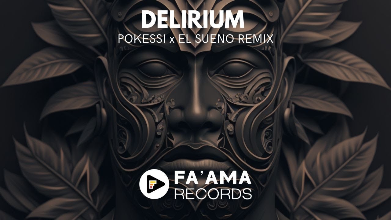 DELIRIUM (POKESSI x EL SUENO REMIX)