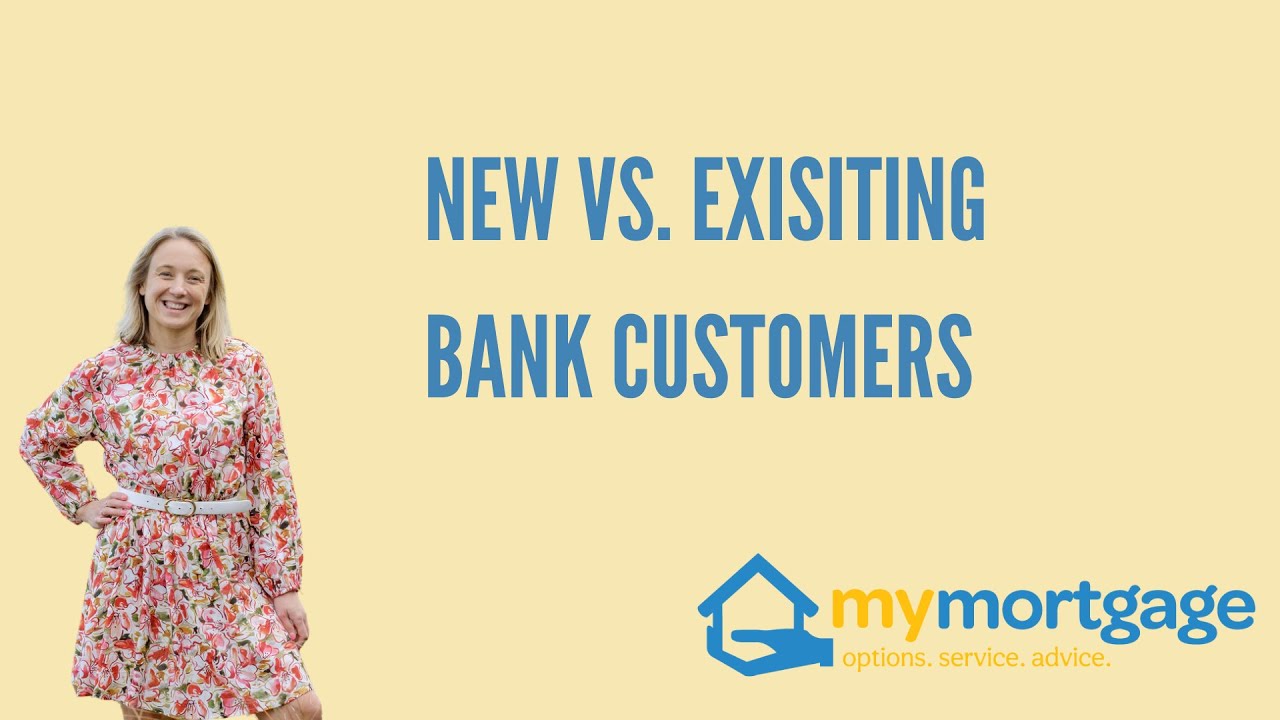 New Vs. Existing Bank Customers