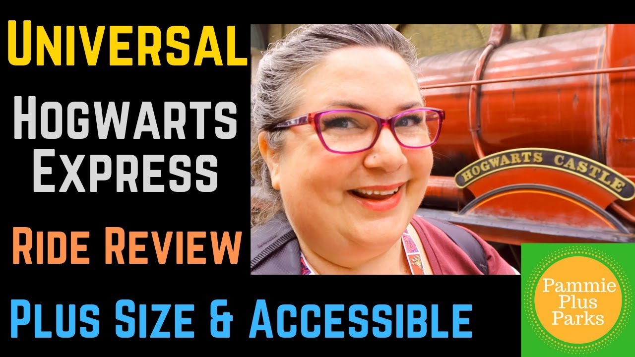 Universal - Hogwarts Express - Ride Review - Plus Size & Accessible