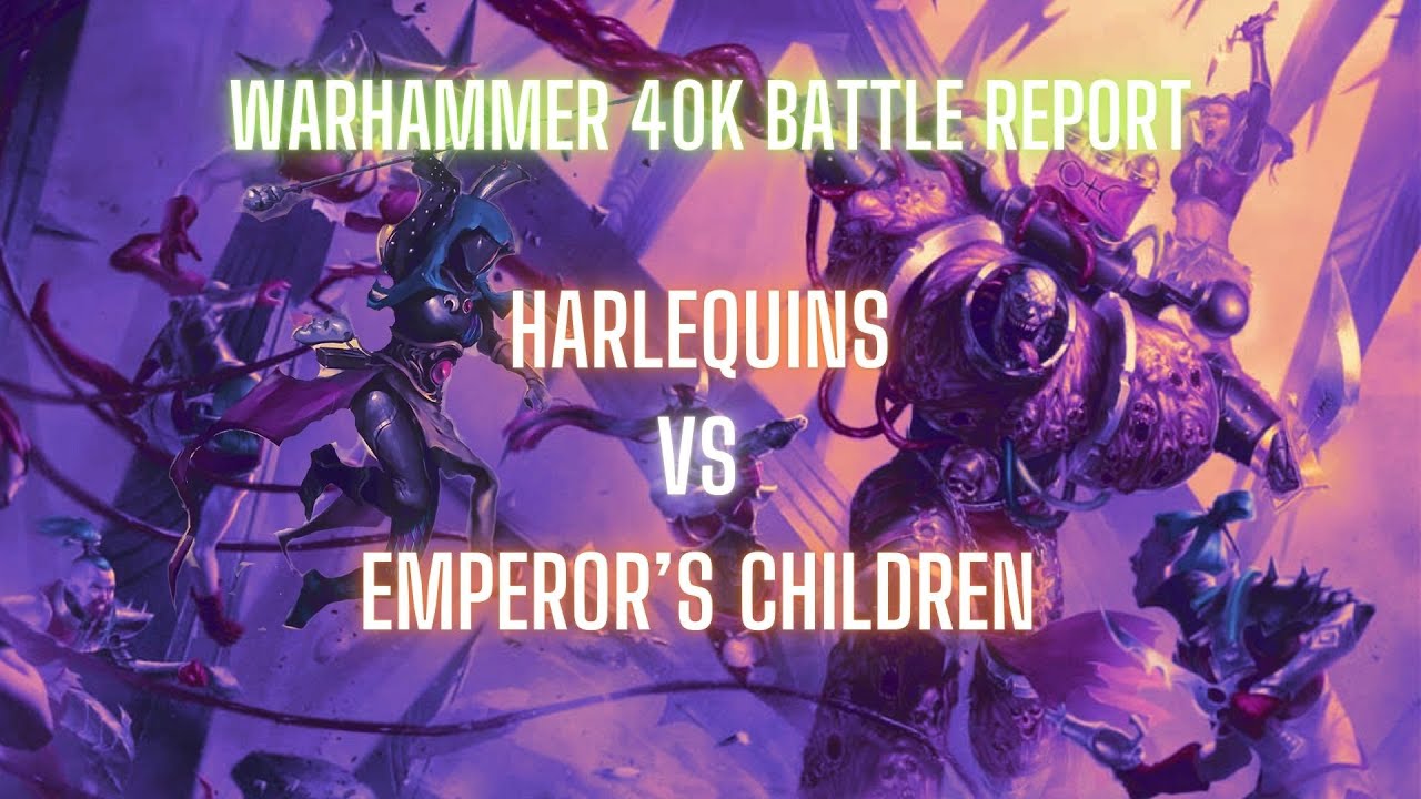Harlequins VS Emperor's Children - Competitive Warhammer 40k Battle Report