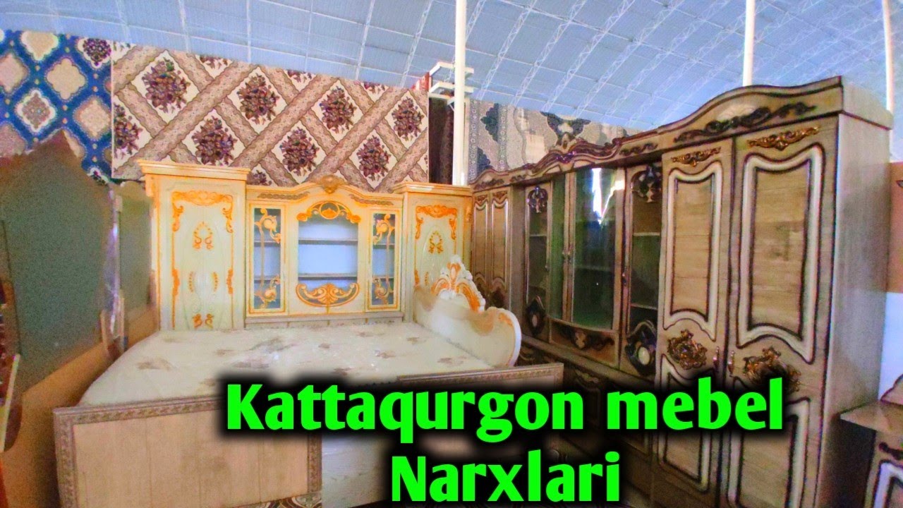 КАТТАКУРГОН МЕБЕЛ БОЗОР НАРХЛАРИ Kattaqurgom mebel