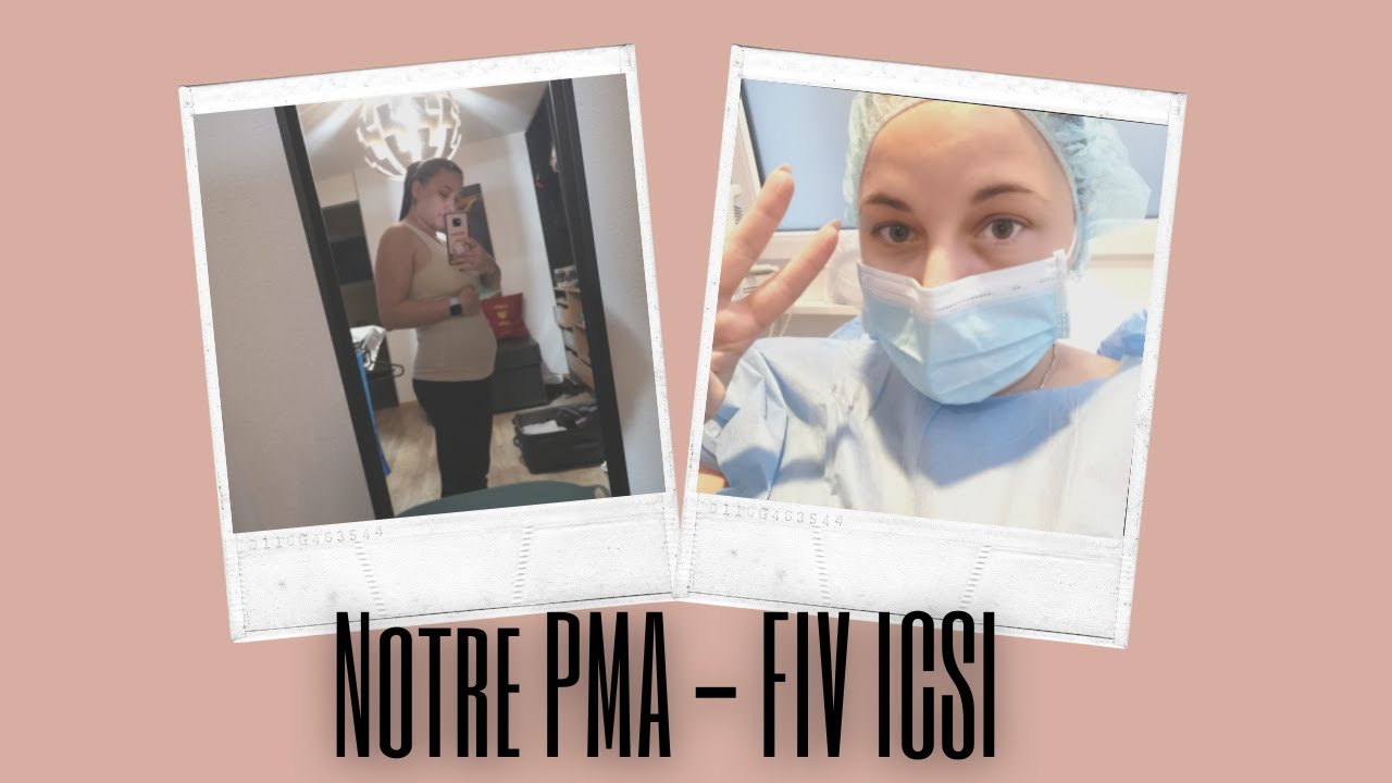 Notre parcours PMA FIV ICSI -  Ep 2 