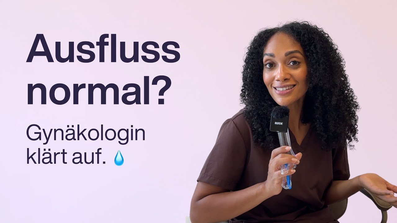 Ist mein Ausfluss normal? Gyn&auml;kologin kl&auml;rt auf!