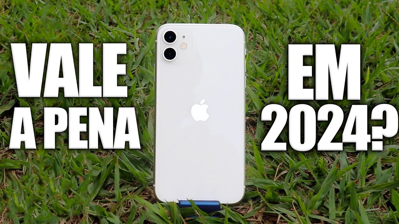 IPHONE 11 VALE A PENA EM 2024? MELHOR IPHONE CUSTO BENEFÍCIO?