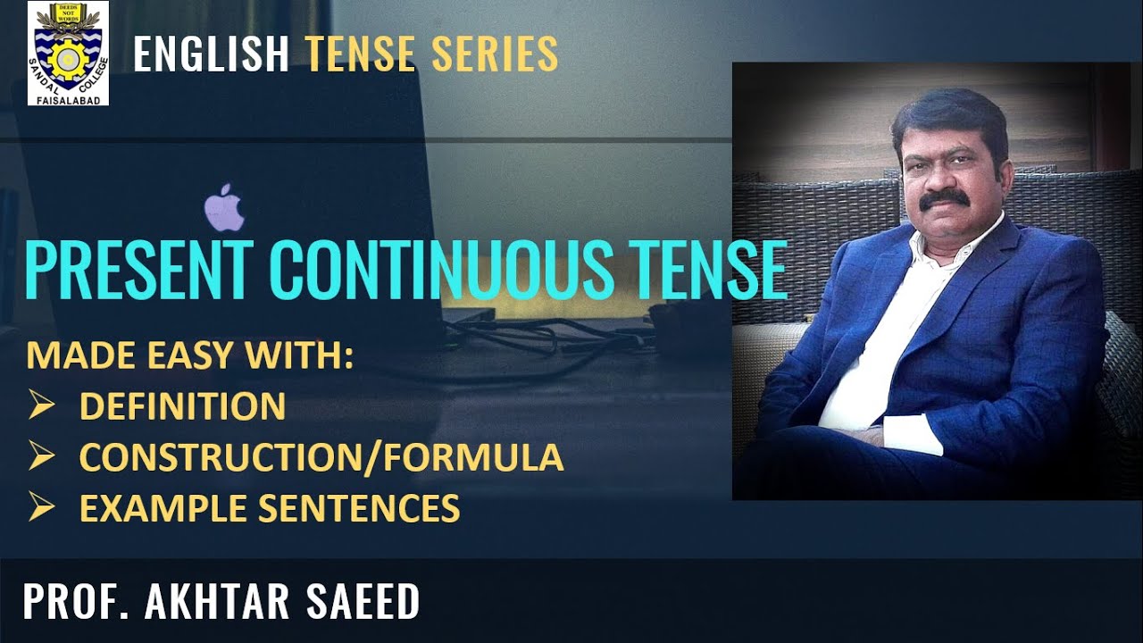 PRESENT CONTINUOUS TENSE with best explanation and example sentences in Urdu English Hindi