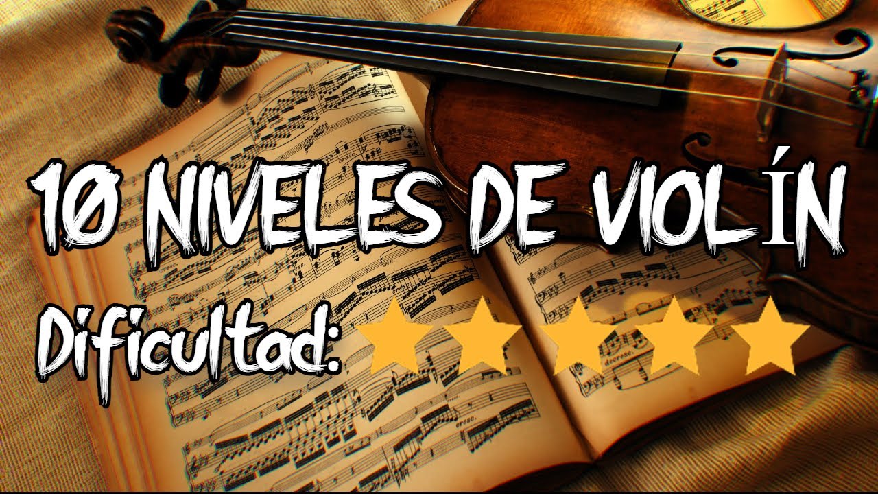 10 NIVELES DEL VIOLIN.