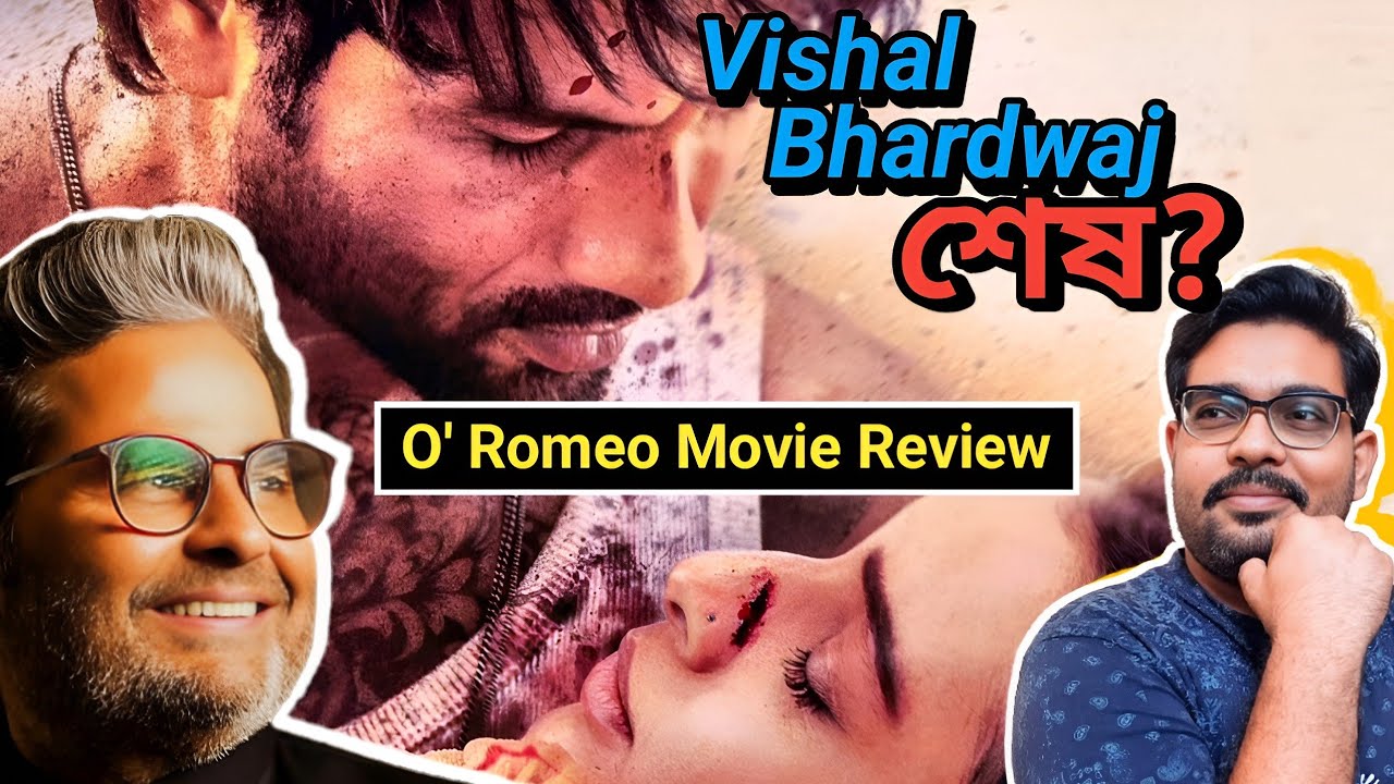 O'Romeo - Hindi Movie Review l এটা কার সিনেমা?🤯 l It's review time