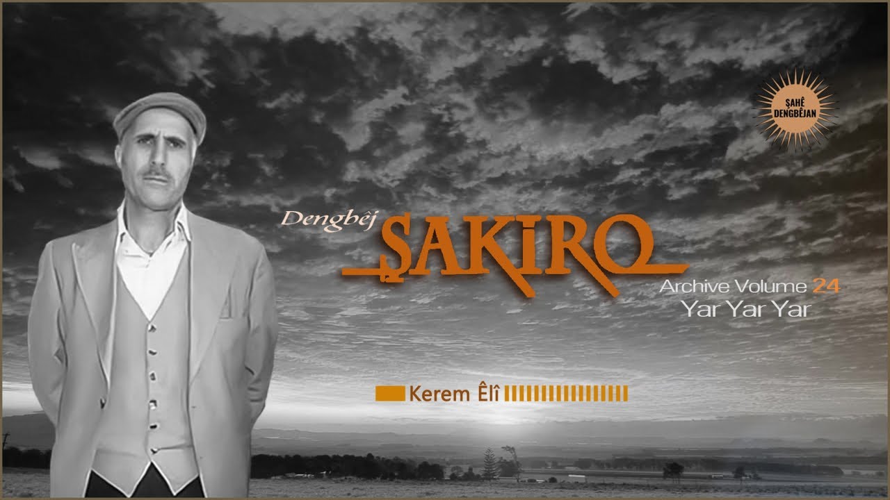 Dengbêj Şakiro - Kerem Êlî - [ Archive Vol 24 @ Ses Media ]