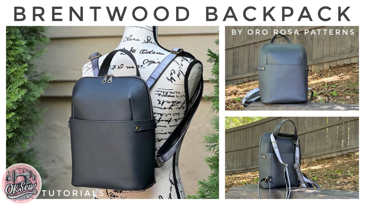 Brentwood Backpack by Oro Rosa Patterns - Official Tutorial