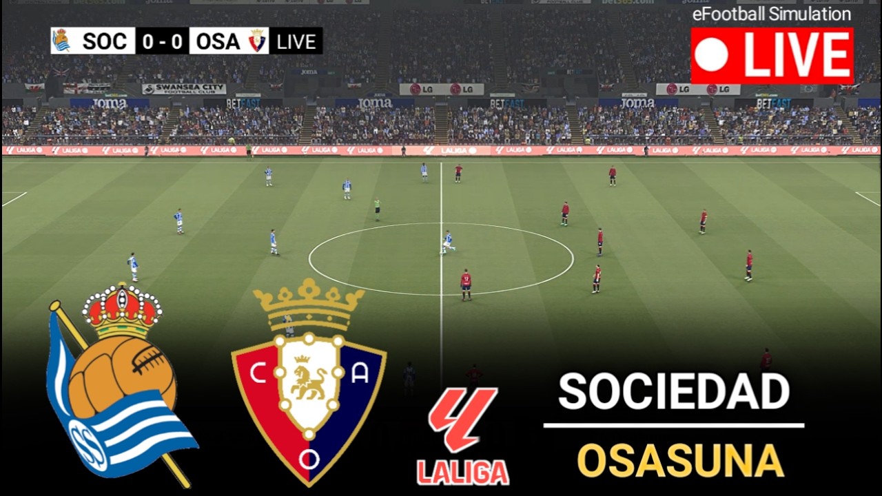 🔴LIVE- Real Sociedad vs Osasuna l Laliga 2025/26 l eFootball Pes 21 Game Video Simulation