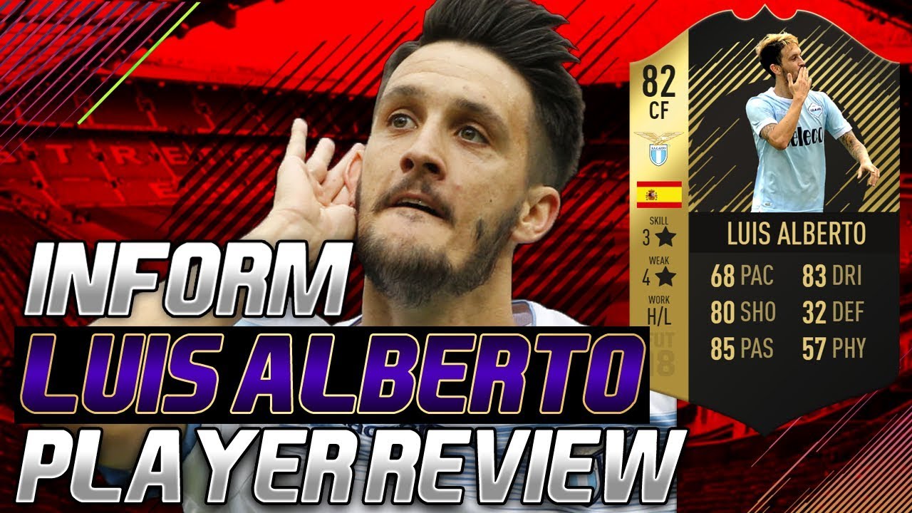 INFORM LUIS ALBERTO(82) PLAYER REVIEW!! FIFA 18 PLAYER REVIEW