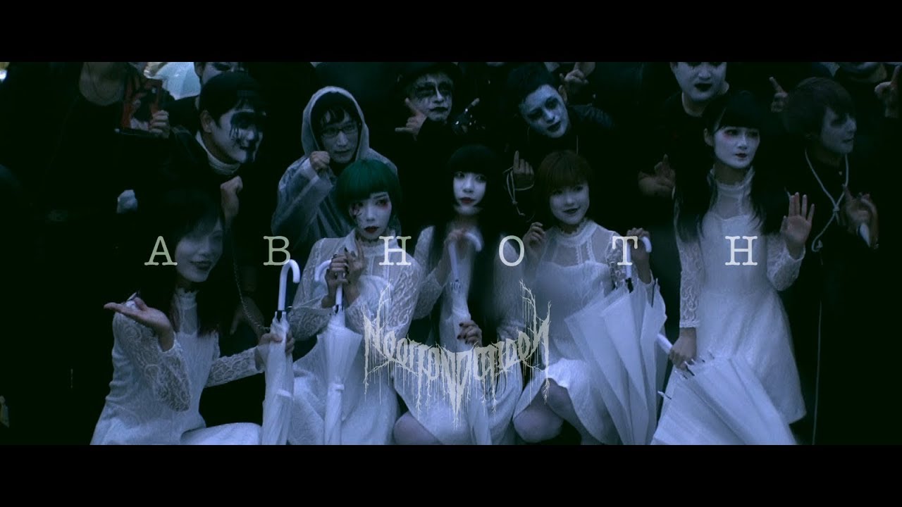 NECRONOMIDOL - ABHOTH  白塗り百鬼夜行ドキュメント