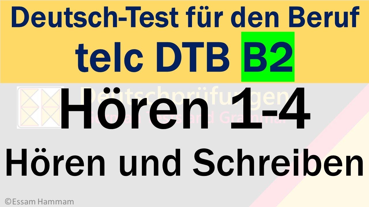 DTB B2 | Deutsch-Test für den Beruf B2 | Hören 1-4 | Hören und Schreiben | Lösungen am Ende