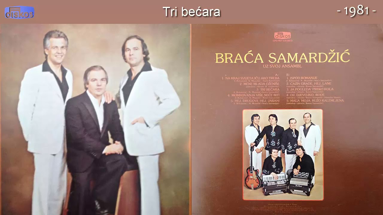 Braca Samardzic - Tri becara - (Audio 1981)