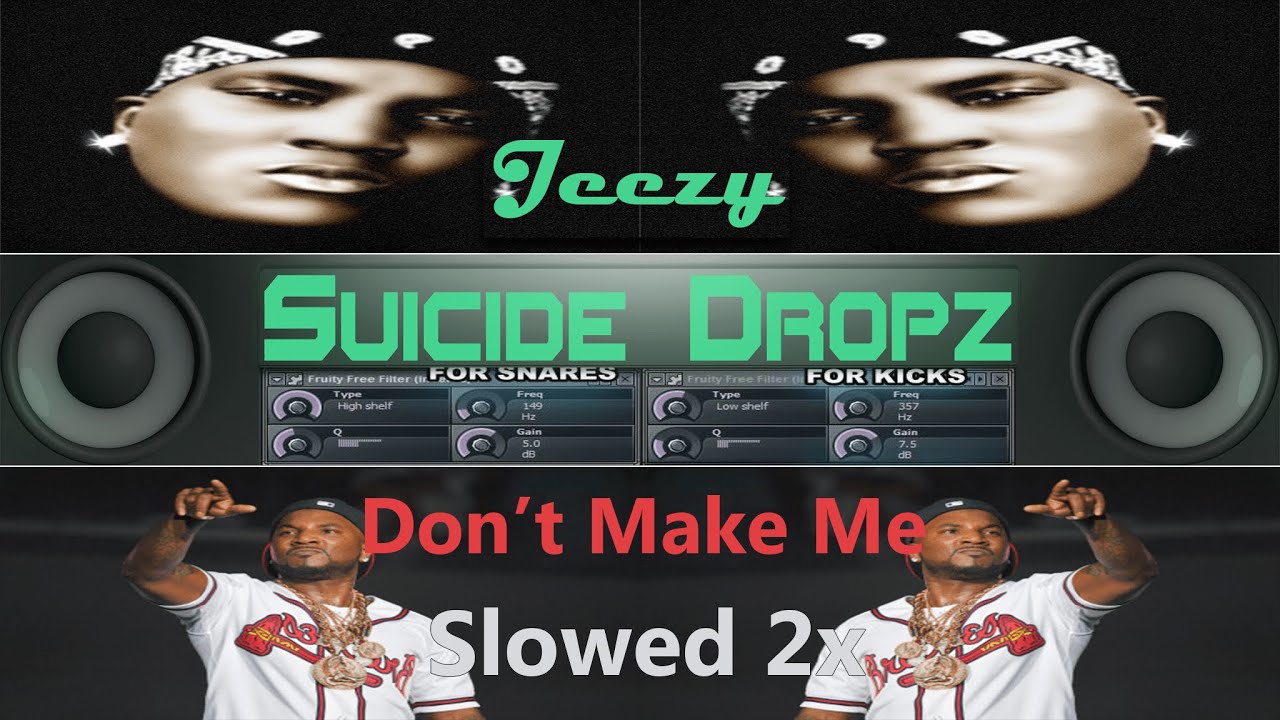 Jeezy - Don't Make Me (Slowed 2x)