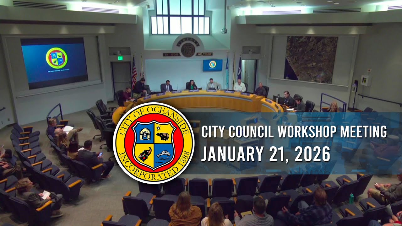 Oceanside City Council Workshop Meeting: January 21, 2026