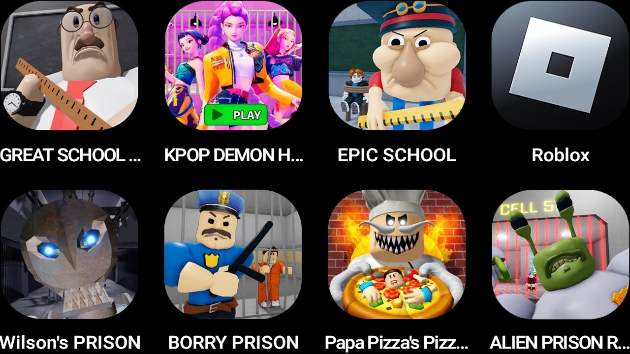 GREAT SCHOOL,KPOP DEMON HUNTERS,EPIC SCHOOL,Roblox,Wilson's PRISON,PRISON BORRY,Papa Pizza's Pizz...