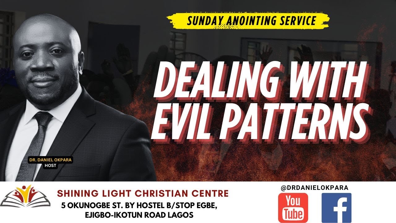 SUNDAY SERVICE | DEALING WITH EVIL PATTERNS IN THE FAMILY | PASTOR DANIEL