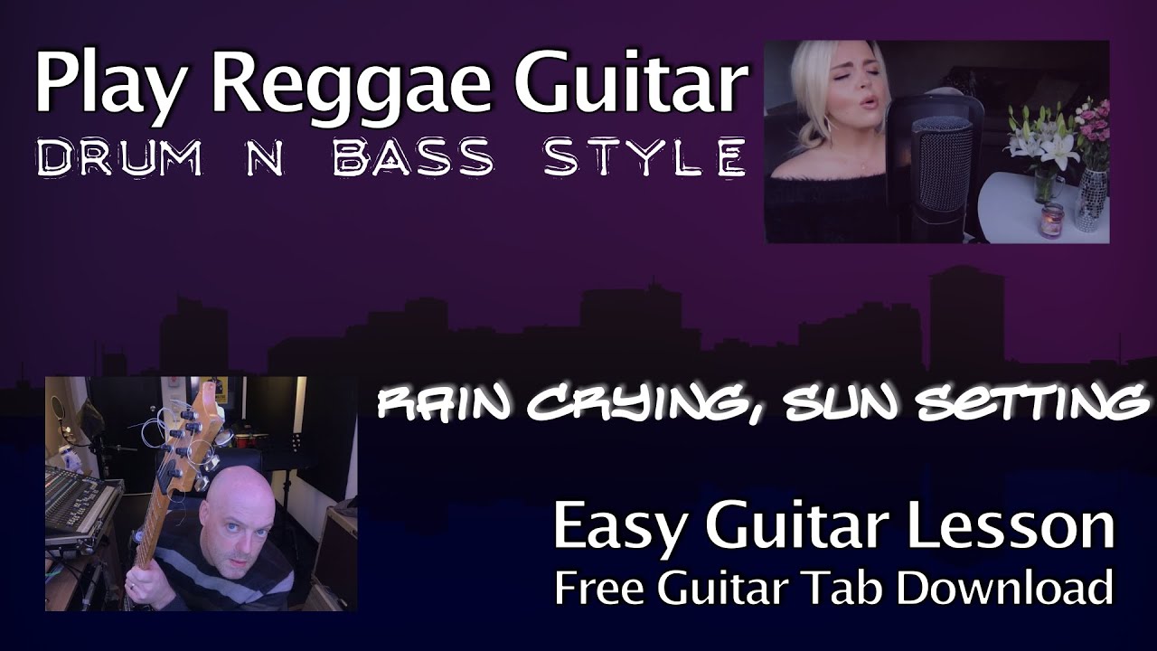Rain Crying, Sun Setting [FREE TAB & JAM TRACK AVAILABLE] Easy Guitar - Triads. Drum 'n' Bass/ EDM.